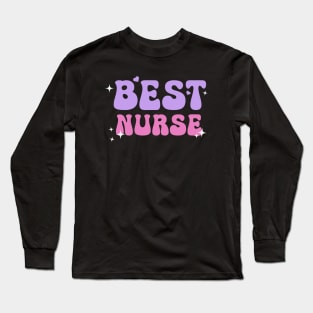 Best Nurse Gift Idea Long Sleeve T-Shirt